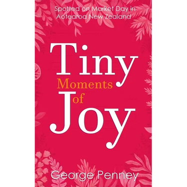 Tiny Moments of Joy: Spotted on Market Day in Aotearoa New Zealand