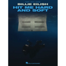 Billie Eilish - Hit Me Hard and Soft: Piano/Vocal/Guitar Songbook