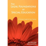 The Legal Foundations of Special Education: A Practical Guide for Every Teacher