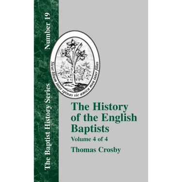 The History of the English Baptists - Vol. 4