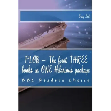 PLOB - The first THREE books in ONE Hilarious package: The first three Award Winning Comedy Fantasy Novels