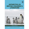 Antarctica in British Children's Literature