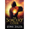 The Sorcery Code: A Fantasy Novel of Magic, Romance, Danger, and Intrigue