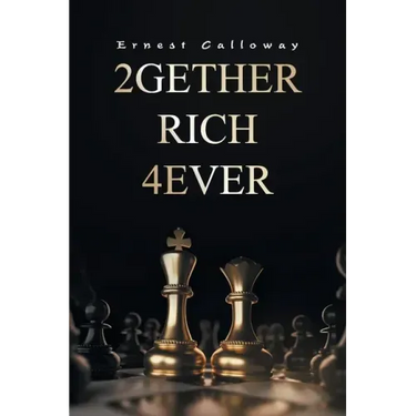 2Gether Rich 4Ever: Book I