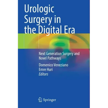 Urologic Surgery in the Digital Era: Next Generation Surgery and Novel Pathways