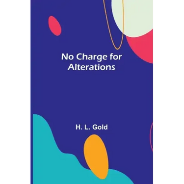 No Charge for Alterations