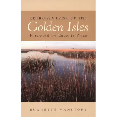Georgia's Land of the Golden Isles, REV. Ed.