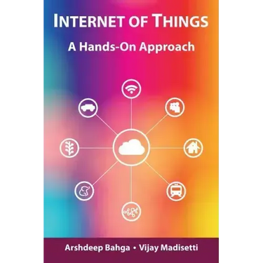 Internet of Things: A Hands-On Approach