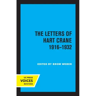 The Letters of Hart Crane, 1916-1932