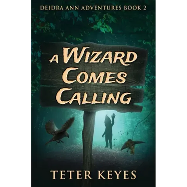 A Wizard Comes Calling