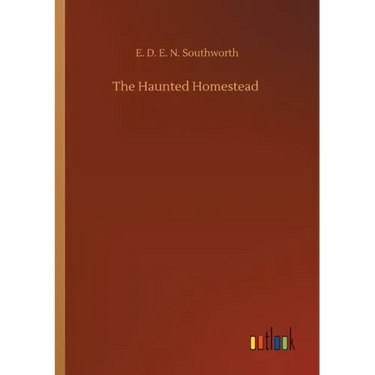 The Haunted Homestead