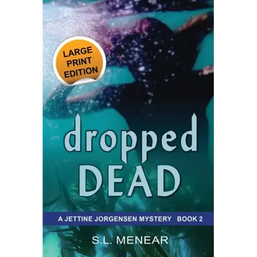 Dropped Dead: Large Print Edition