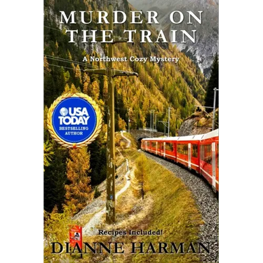 Murder on the Train: A Northwest Cozy Mystery