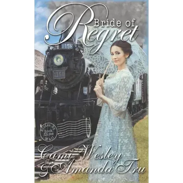 Bride of Regret: Historical Western Christian Romance