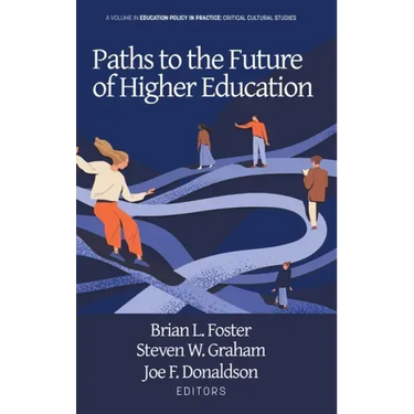 Paths to the Future of Higher Education
