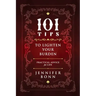 101 Tips To Lighten Your Burden: Practical Advice For Life