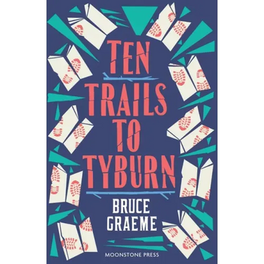 Ten Trails to Tyburn