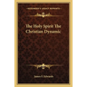 The Holy Spirit The Christian Dynamic