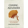 Chasing Alexander: A Marine's Journey Across Iraq and Afghanistan