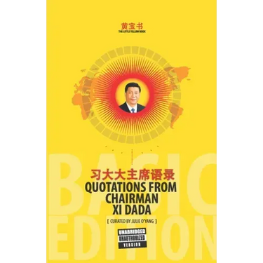 The Little Yellow Book Quotations from Chairman Xi Dada (BASIC EDITION)
