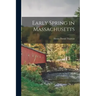 Early Spring in Massachusetts