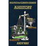 Politics and Climate Change: A History