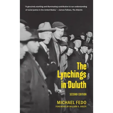The Lynchings in Duluth: Second Edition