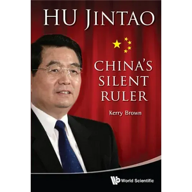 Hu Jintao: China's Silent Ruler