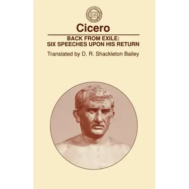 Back from Exile: Six Speeches Upon His Return