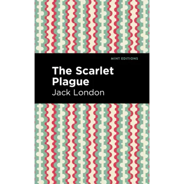 The Scarlet Plague