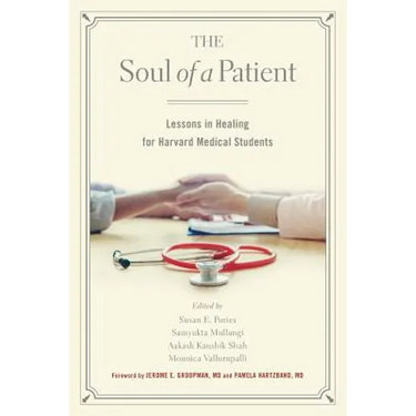 The Soul of a Patient: Lessons in Healing for Harvard Medical Students