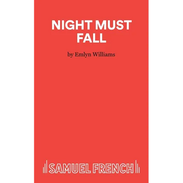 Night Must Fall - A Play