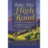Take the High Road: It's Not Where You Begin It's How You Finish; a Must Read for Those with Disabilities and Addictions