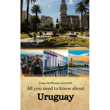 All you need to know about Uruguay