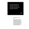 An Introduction to Design Criteria for Geothermal Electric Energy Systems