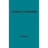 Juvenile Offenders Before the Courts