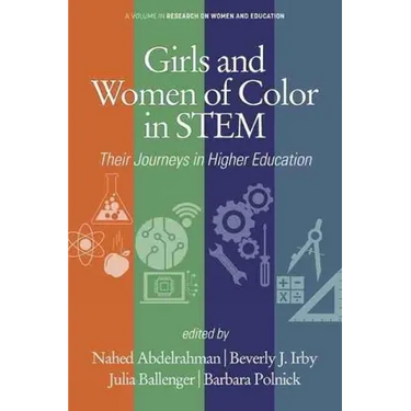 Girls and Women of Color In STEM: Their Journeys in Higher Education
