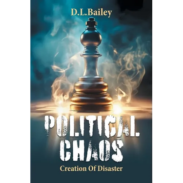 Political Chaos: Creation Of Disaster