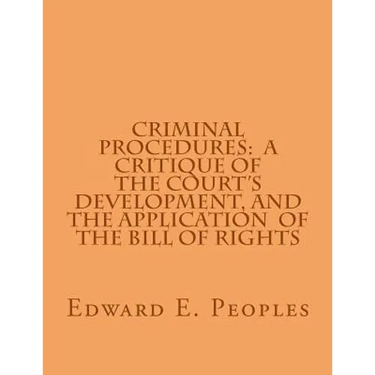 Criminal Procedures: a Critique of the Court's Development, and the Application