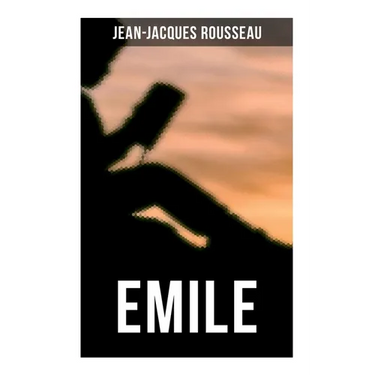 Emile: A Treatise on Education