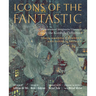 Icons of the Fantastic: Illustrations of Imaginative Literature from the Korshak Collection