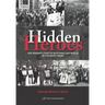 Hidden Heroes: One Woman's Story of Resistance and Rescue in the Soviet Union