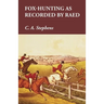 Fox-Hunting as Recorded by Raed