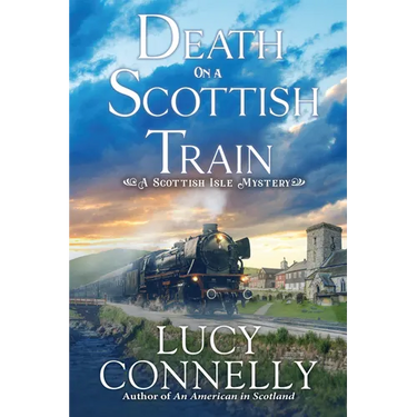Death on a Scottish Train: A Scottish Isle Mystery