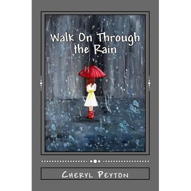 Walk On Through the Rain: A Polio Survivor's Story