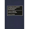 Malpractice Liability in the Business Professions: A Survey Guide for Attorneys and Clients