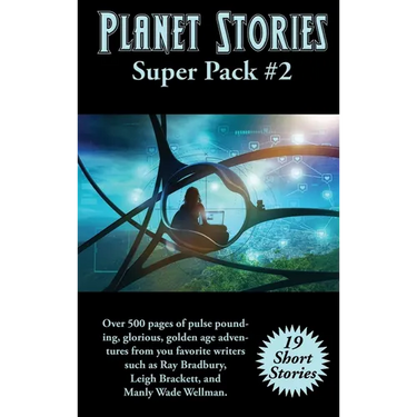 Planet Stories Super Pack #2: A Positronic Book