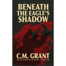 Beneath the Eagle's Shadow