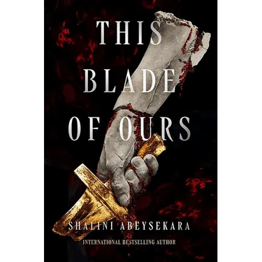 This Blade of Ours