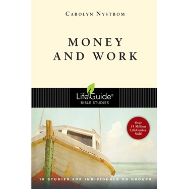 Money & Work: 10 Studies for Individuals or Groups